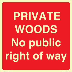PRIVATE WOODS No public right of way